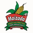 MAIZADA INSTANT CORN MASA FLOUR 100% WHITE CORN TRADITIONAL FLAVOR!