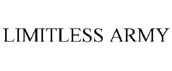 LIMITLESS ARMY