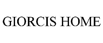 GIORCIS HOME