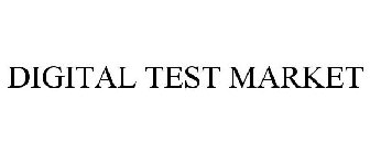 DIGITAL TEST MARKET