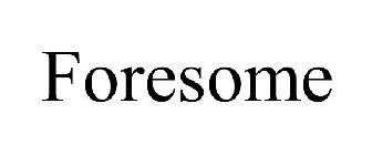 FORESOME