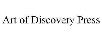 ART OF DISCOVERY PRESS