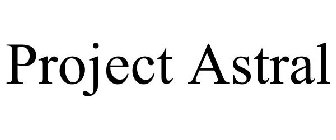 PROJECT ASTRAL