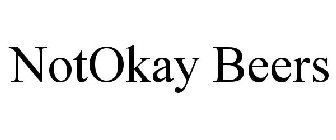 NOTOKAY BEERS