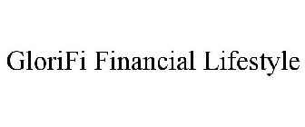 GLORIFI FINANCIAL LIFESTYLE