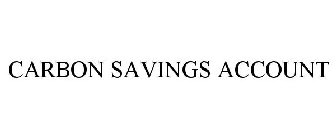 CARBON SAVINGS ACCOUNT