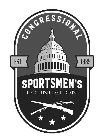 CONGRESSIONAL SPORTSMEN'S FOUNDATION EST. 1989