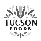 TUCSON FOODS