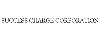 SUCCESS CHARGE CORPORATION