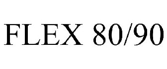 FLEX 80/90