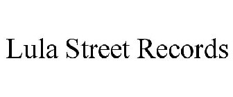 LULA STREET RECORDS