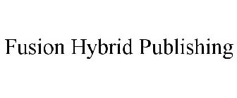 FUSION HYBRID PUBLISHING