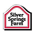 SILVER SPRINGS FARM