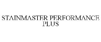 STAINMASTER PERFORMANCE PLUS