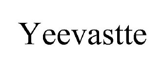 YEEVASTTE