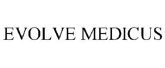 EVOLVE MEDICUS