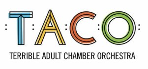 TACO TERRIBLE ADULT CHAMBER ORCHESTRA