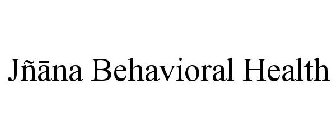 JÑANA BEHAVIORAL HEALTH