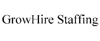 GROWHIRE STAFFING