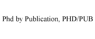 PHD BY PUBLICATION, PHD/PUB