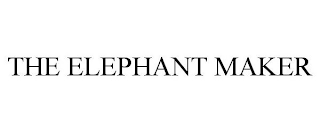 THE ELEPHANY MAKER