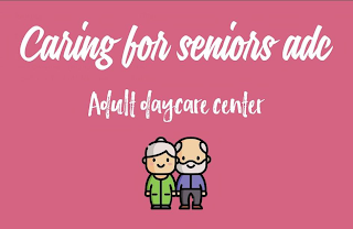 CARING FOR SENIORS ADC ADULT DAYCARE CENTER