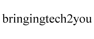 BRINGINGTECH2YOU