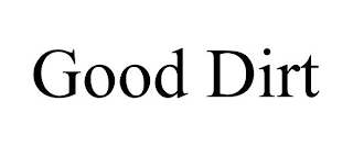 GOOD DIRT