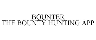 BOUNTER THE BOUNTY HUNTING APP