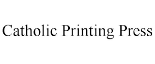 CATHOLIC PRINTING PRESS