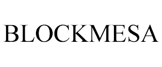 BLOCKMESA