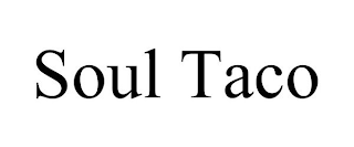 SOUL TACO