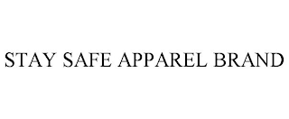 STAY SAFE APPAREL BRAND