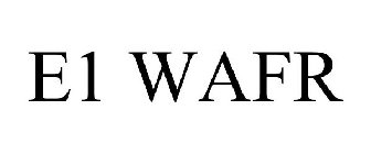 E1 WAFR