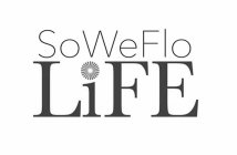 SOWEFLO LIFE