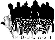 FRIENDS & WIVES PODCAST