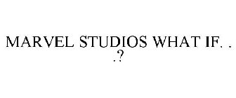 MARVEL STUDIOS WHAT IF. . .?