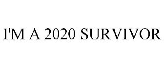 I'M A 2020 SURVIVOR