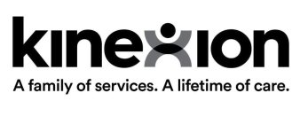 KINEXION A FAMILY OF SERVICES. A LIFETIME OF CARE.