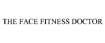 THE FACE FITNESS DOCTOR