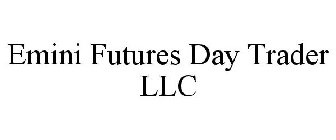 EMINI FUTURES DAY TRADER LLC