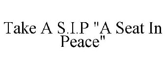 TAKE A S.I.P 