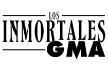 LOS INMORTALES GMA