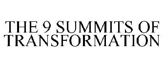 THE 9 SUMMITS OF TRANSFORMATION