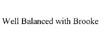 WELLBALANCEDWITHBROOKE