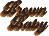 BROWN BABY