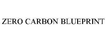 ZERO CARBON BLUEPRINT