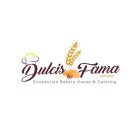 DULCIS FAMA EST.2022 ECUADORIAN BAKERY HOUSE & CATERING