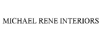 MICHAEL RENE INTERIORS