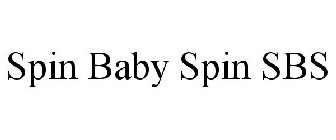 SPIN BABY SPIN SBS